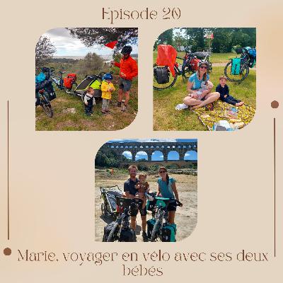 Episode 20 : Marie, voyager en vélo avec ses deux bébés