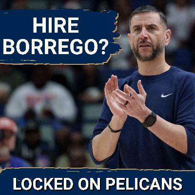 CONVINCED: The Case for James Borrego—Why the New Orleans Pelicans Should MAKE Him Head Coach NOW CONVINCED: The Case for James Borrego—Why the New Orleans Pelicans Should MAKE Him Head Coach NOW