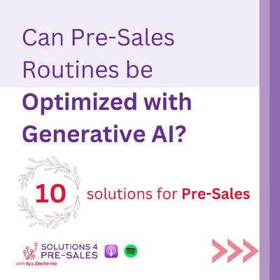Can Pre-Sales Routines be Optimized with Generative AI?