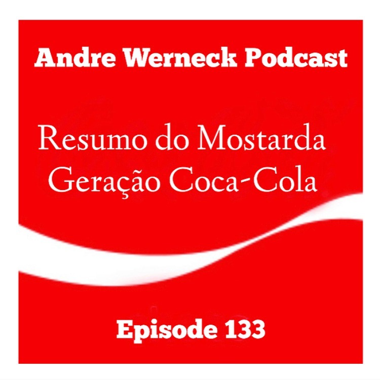 Andre Werneck Podcast
