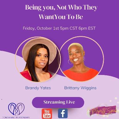 Being You, Not What They Want You To Be