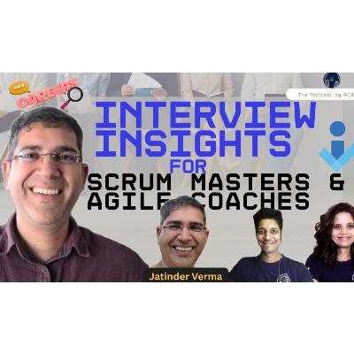 Interview Insights for Scrum Masters and Agile Coaches