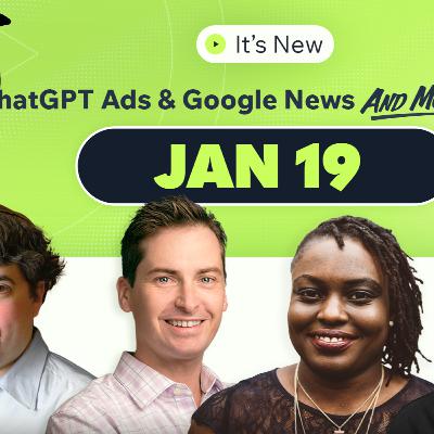It’s New 1/19: Ads Coming To ChatGPT, Google To Remove Prediction Content & Google Appeals Monopoly Ruling It’s New 1/19: Ads Coming To ChatGPT, Google To Remove Prediction Content & Google Appeals Monopoly Ruling