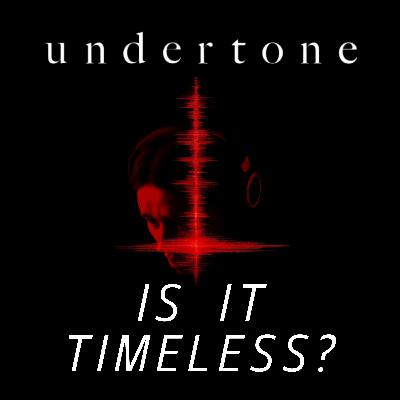 UNDERTONE Movie Discussion | Is It Timeless? | *SPOILERS UNDERTONE Movie Discussion | Is It Timeless? | *SPOILERS