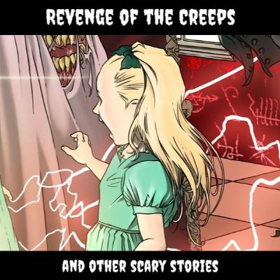 Season 1 - Episode 3: Revenge Of The Creeps Part 1