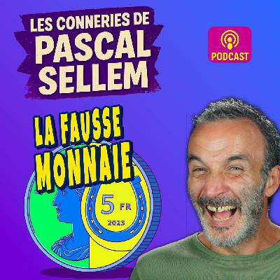 💶 L'arnaque à la fausse monnaie qui tourne mal 🤣 Pascal Sellem
