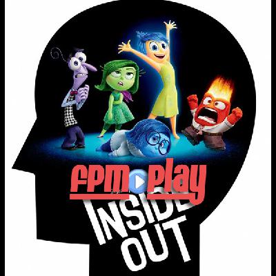 FPM Play #63: Inside Out FPM Play #63: Inside Out
