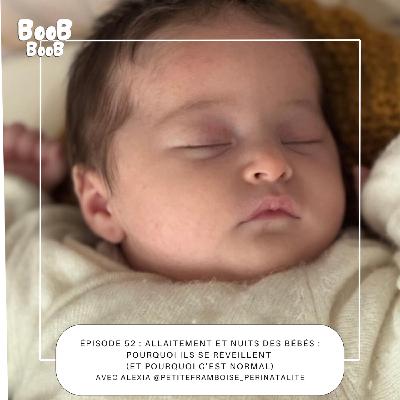 52. Allaitement et nuits des bébés : pourquoi ils se réveillent (et pourquoi c’est normal) Avec Alexia @petiteframboise_perinatalite 52. Allaitement et nuits des bébés : pourquoi ils se réveillent (et pourquoi c’est normal) Avec Alexia @petiteframboise_perinatalite