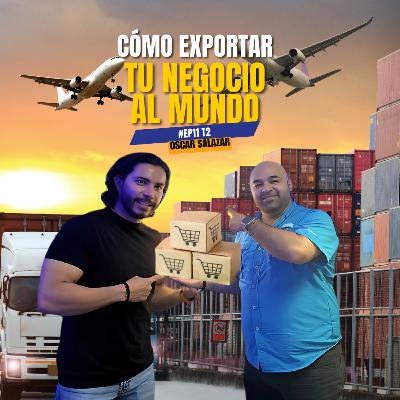 Cómo Exportar tu Negocio al Mundo | Oscar Neri | #EP11 - T2 Maniacos Podcast Cómo Exportar tu Negocio al Mundo | Oscar Neri | #EP11 - T2 Maniacos Podcast