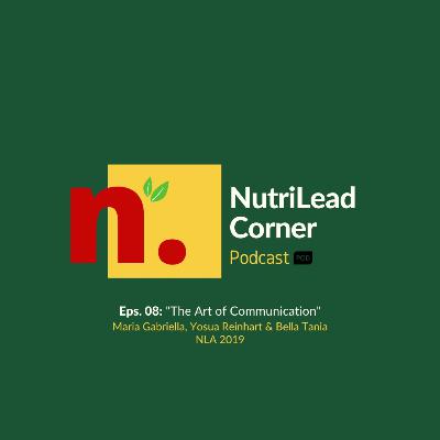 Eps. 08: “The Art of Communication”