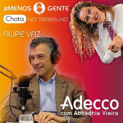 FILIPE VAZ - Tem que estar de braços abertos para quem traz algo a mais!