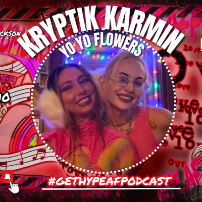 Hype AF w/ Kryptik Chaos & Yo Yo Flowers