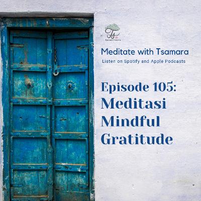 #105 - Meditasi Mindful Gratitude