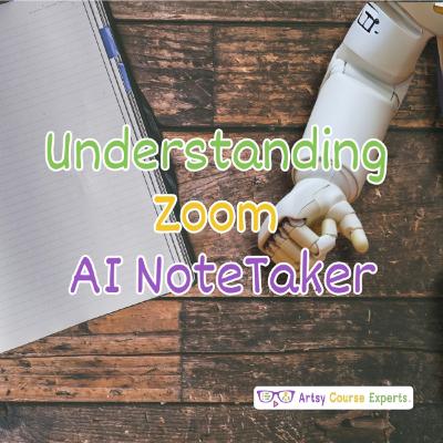 Understanding Zoom’s AI NoteTaker Understanding Zoom’s AI NoteTaker