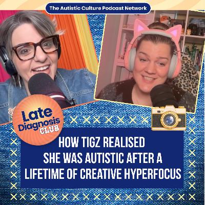 How Tigz Realised She Was Autistic After a Lifetime of Creative Hyperfocus