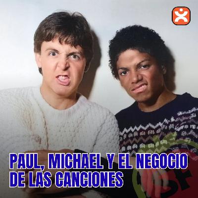 SFE 135 - Paul, Michael y el negocio de las canciones. - Episodio exclusivo para mecenas