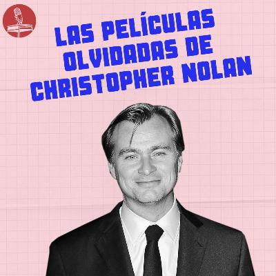 [2x17] Las películas olvidadas de CHRISTOPHER NOLAN