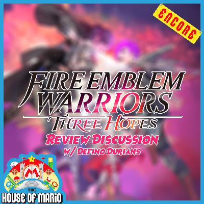 Fire Emblem Warriors: Three Hopes Review Discussion (w/ Delfino Durians)