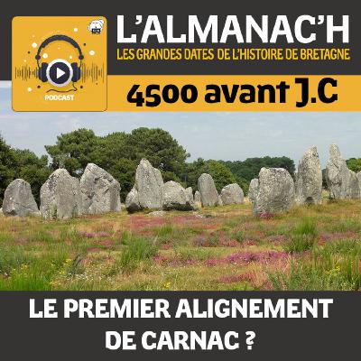 4500 avant JC : le premier alignement de Carnac ?