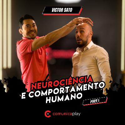 S02EP022 - Neurociência e comportamento humano | Victor Sato [parte 1]