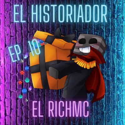 El historiador-el richmc(parte 1)