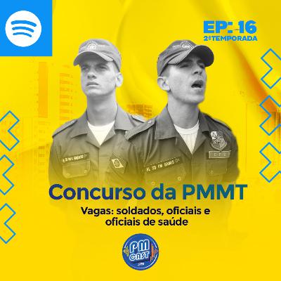 Saiba tudo sobre o Concurso da PMMT 2021