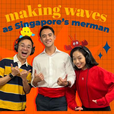 EP 22: Making waves as Singapore’s merman ft. @chunhaotan