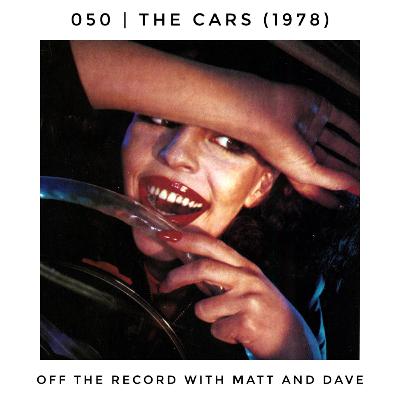 050 | The Cars (The Cars, 1978)