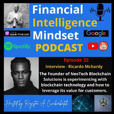 Ricardo McHardy, Founder of NeoTech Blockchain Solutions - Share His Entrepreneurial & Business Journey