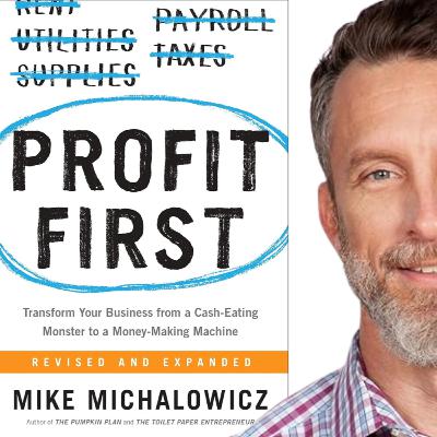 113 - Profit First by Mike Michalowicz