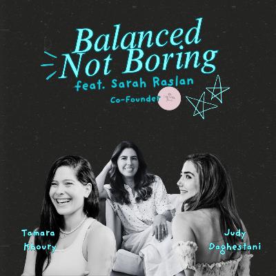Back to School: The Brain and How it Impacts Self + Relationships with Sarah Raslan