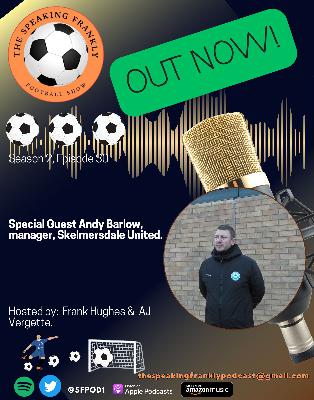 TSFFS S2 EP30, FEATURING ANDY BARLOW