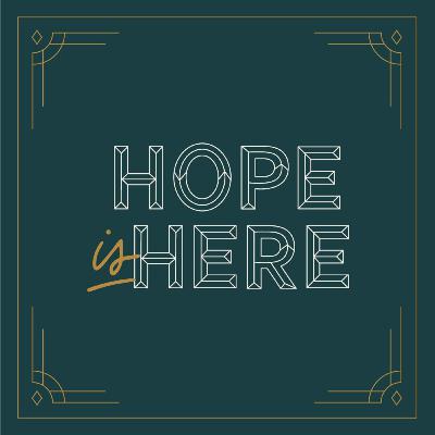 Hope Is Here 3: Hope Has A Name