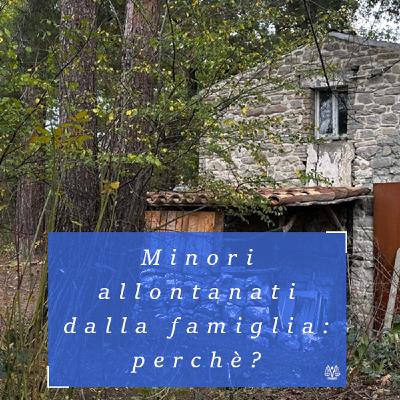 Perchè i minori vengono allontanati dalle famiglie: quando interviene la legge e quali sono i criteri Perchè i minori vengono allontanati dalle famiglie: quando interviene la legge e quali sono i criteri