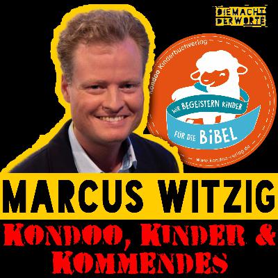 Marcus Witzig, Kondoo und die Zukunft / geistiger Kampf / enweder oder / Ehebruch / songsneak: Simon Taglauer