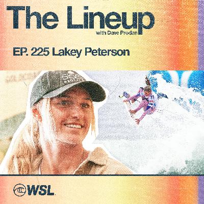 EP 225: Lakey Peterson – Her latest film Making Waves with 805 Beer, What winning does for your mindset, Working with Grilo, Missing the cut, Being pushed by young talent, and Her pre-heat playlist EP 225: Lakey Peterson – Her latest film Making Waves with 805 Beer, What winning does for your mindset, Working with Grilo, Missing the cut, Being pushed by young talent, and Her pre-heat playlist