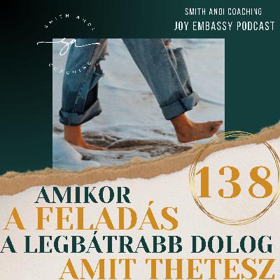 Amikor a feladás a legbátrabb dolog, amit tehetsz