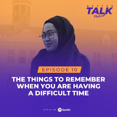 The Things To Remember When You are Having a Difficult Time