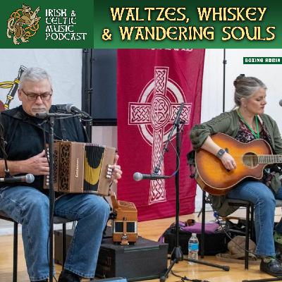 Waltzes, Whiskey, & Wondering Souls #743 Waltzes, Whiskey, & Wondering Souls #743