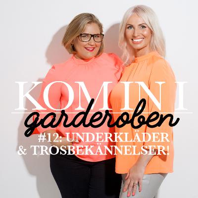 Ep 12 - "Underkläder & trosbekännelser!"