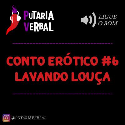 Conto Erótico #6 - Lavando Louça