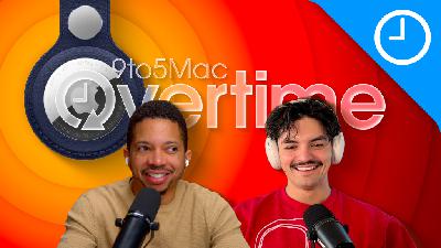 9to5Mac Overtime 057: AirTag Plateau 9to5Mac Overtime 057: AirTag Plateau