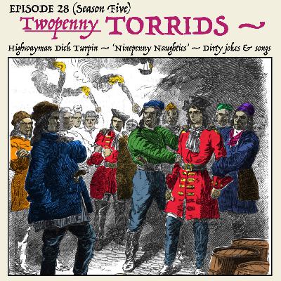 5.28: The highwaymen caught by the smugglers! — The frolicsome widow who wants to play … at cards! — Meet Miss Davis of Covent-garden — our Ninepenny Naughties hostess! (The “Twopenny Torrids.”)
