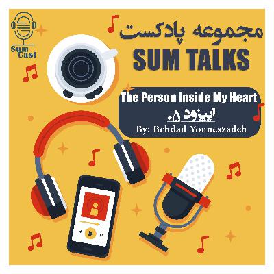 The Person Inside My Heart - SumTalks.05