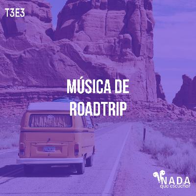 T3E3: Música de Road Trip T3E3: Música de Road Trip