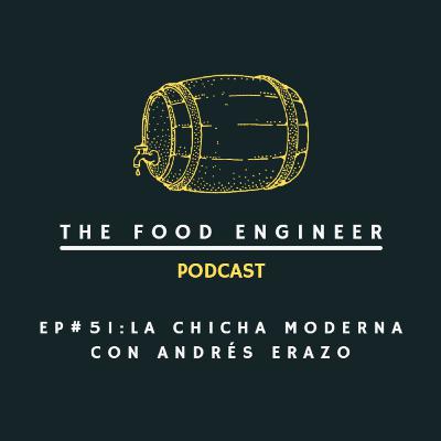 Episodio #51: La chicha moderna con Andrés Erazo (Cervecería Quiteña)
