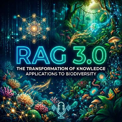 RAG 3.0, the transformation of knowledge and applications to Biodiversity