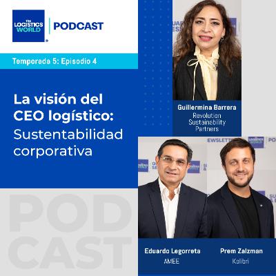 T5:E4 La visión del CEO logístico: sustentabilidad corporativa