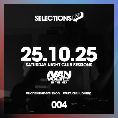 Selections Live #004 | Saturday Night Club Sessions (House & Tech House DJ Mix) 25/10/2025