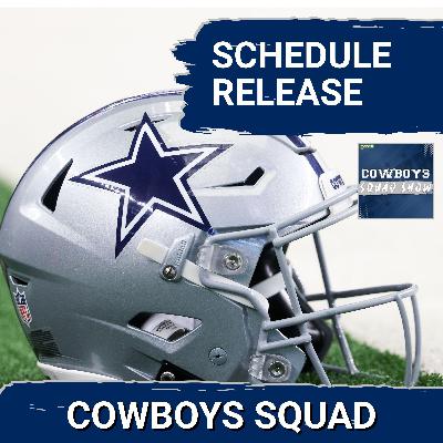 COWBOYS SQUAD SHOW: The FULL Cowboys schedule release, with *LIVE* REACTION